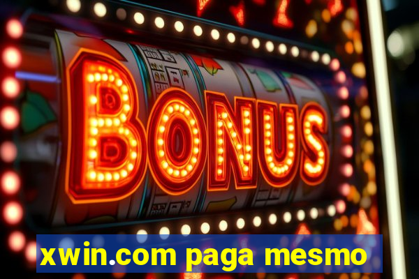 xwin.com paga mesmo